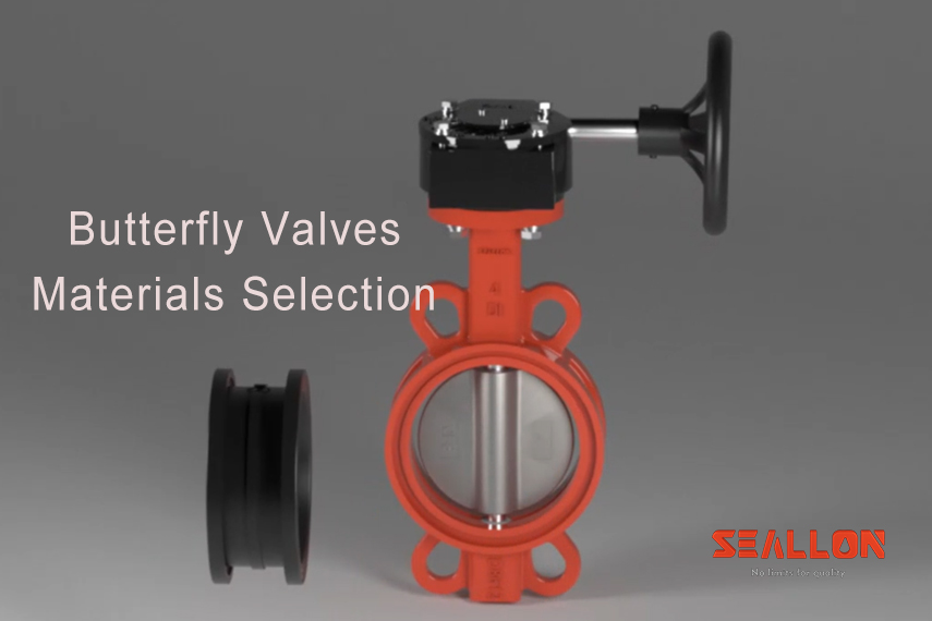 Research: How to Choose the Materials for Butterfly Valves